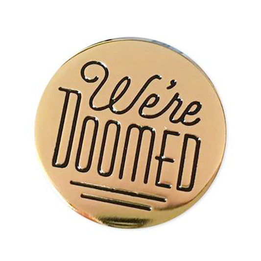 We're Doomed C-3PO Quote Pin